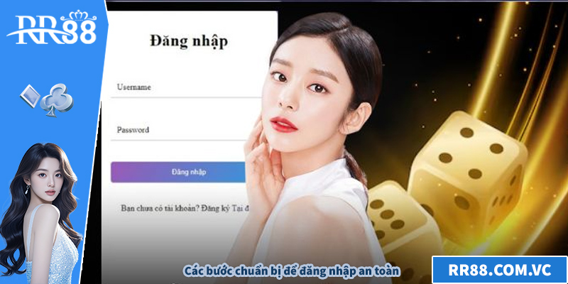 Các bước chuẩn bị để đăng nhập an toàn