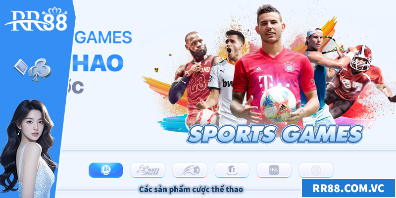 Các sản phẩm cược thể thao