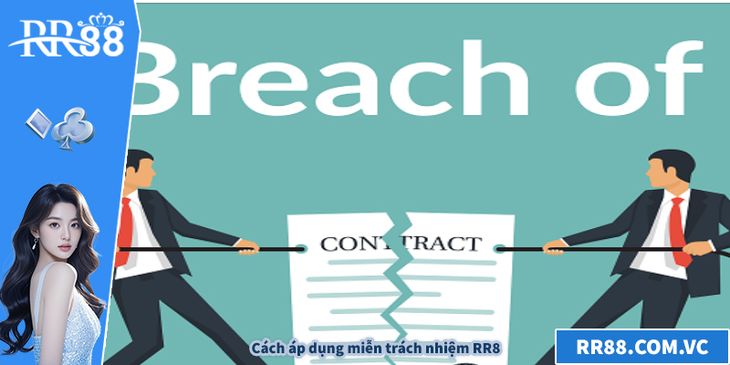 Cách áp dụng miễn trách nhiệm RR8