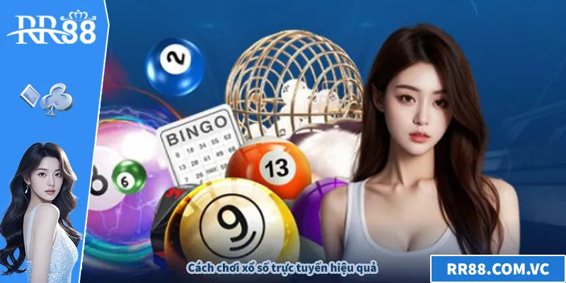 Cách chơi xổ số trực tuyến hiệu quả