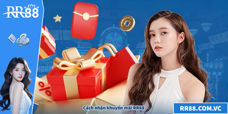 Cách nhận khuyến mãi RR88