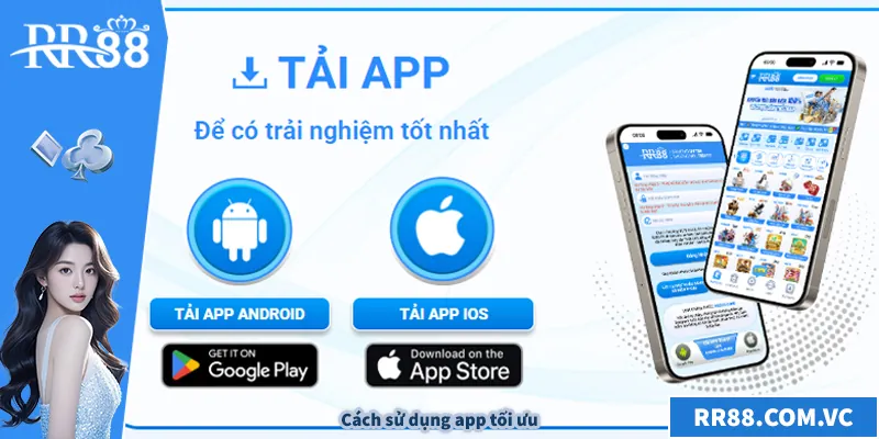 Cách sử dụng app tối ưu