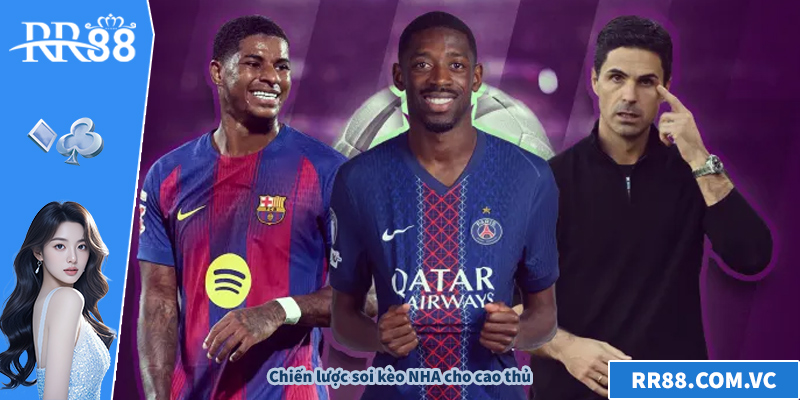 Chiến lược soi kèo NHA cho cao thủ