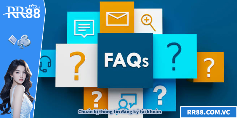 Chuẩn bị thông tin đăng ký tài khoản