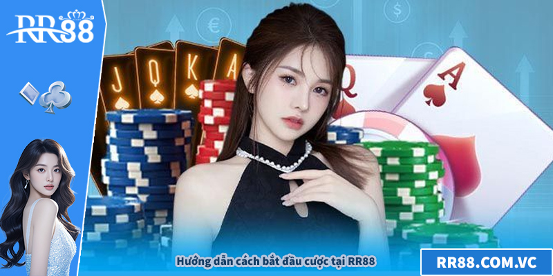 Hướng dẫn cách bắt đầu cược tại RR88