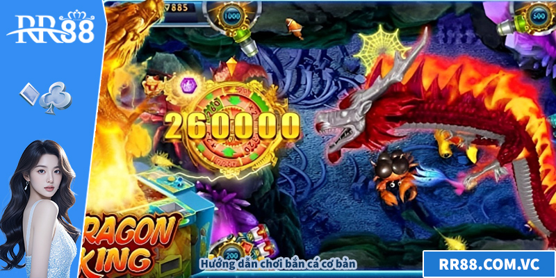 Bắn Cá Long Vương – Trải Nghiệm Thú Vị Tại RR88 Hướng dẫn chơi bắn cá cơ bản