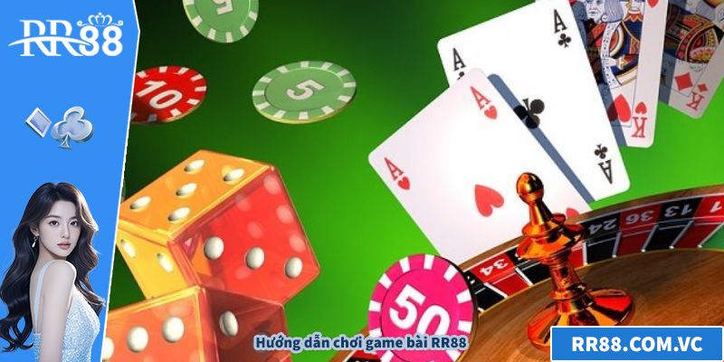 Hướng dẫn chơi game bài RR88