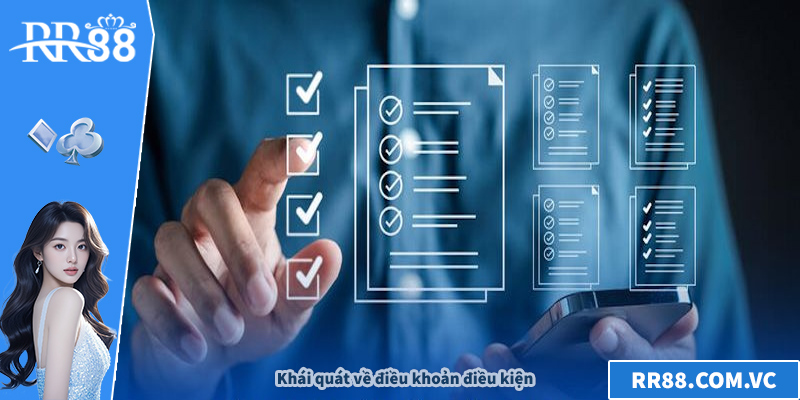 Khái quát về điều khoản điều kiện RR88