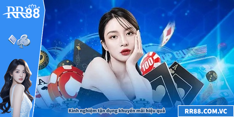 Kinh nghiệm tận dụng khuyến mãi hiệu quả