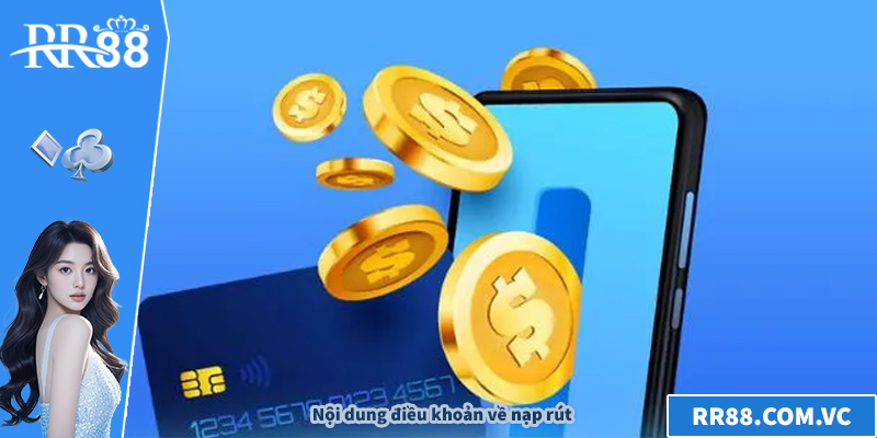 Nội dung điều khoản về nạp rút