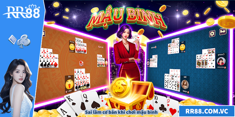 Sai lầm cơ bản khi chơi mậu binh