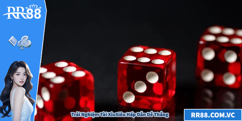 Tài Xỉu RR88 – Trải Nghiệm Cá Cược Siêu Hấp Dẫn Dễ Thắng