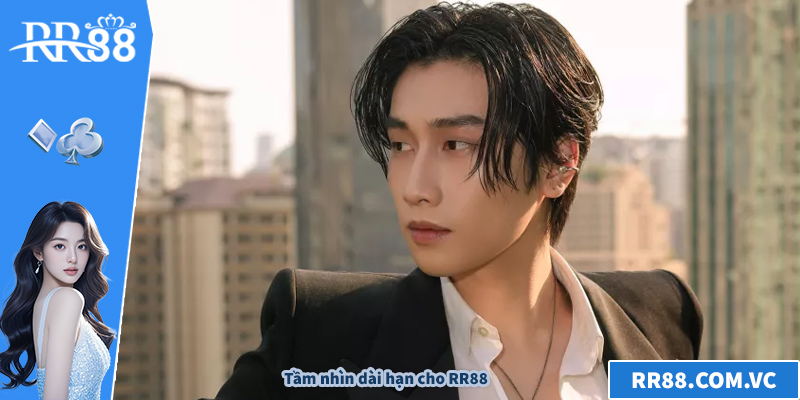 Tầm nhìn dài hạn cho RR88