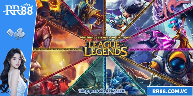 Cá Cược LOL – Trải Nghiệm Đỉnh Cao Cùng RR88 Cho Game Thủ Tổng quan về cá cược LOL