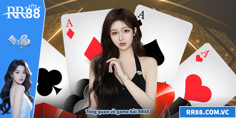 Tổng quan về game bài RR88