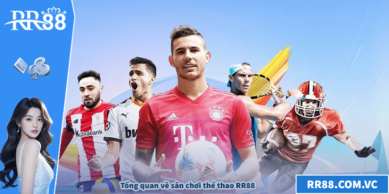 Tổng quan về sân chơi thể thao RR88