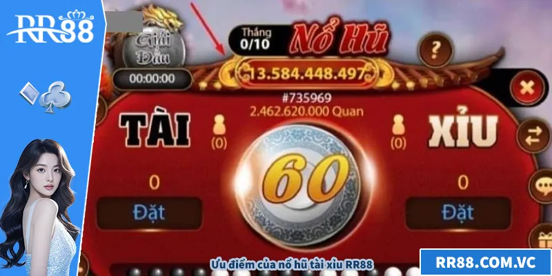 Nổ Hũ Tài Xỉu - Top 5 Mẹo Chơi Hiệu Quả Giúp Bạn Dễ Thắng Ưu điểm của nổ hũ tài xỉu RR88